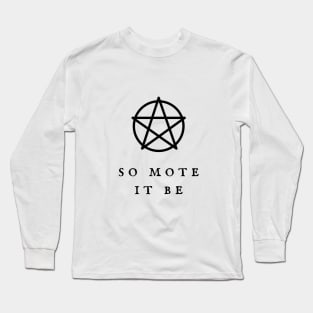 So Mote It Be Wiccan Pentagram Wiccan Symbol Witchy Vibes Witchcraft Design Long Sleeve T-Shirt